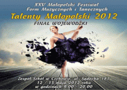 Finał Wojewódzki - "Talenty Małopolski 2012"