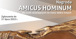 XVIII edycja konkursu o Nagrodę Amicus Hominum 2023 - nabór do 31 lipca!