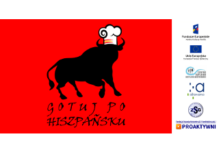 Fundacja PROAKTYWNI zaprasza do projektu "Gotuj po hiszpańsku II"