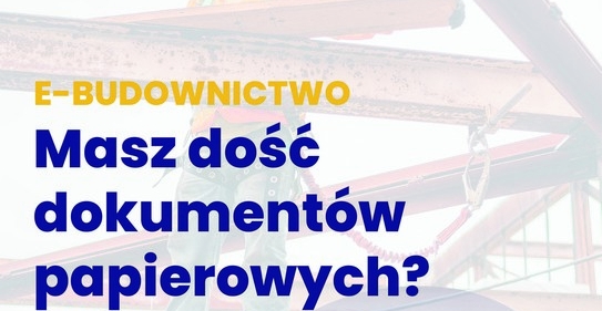 Serwis e-budownictwo już działa. Złóż wniosek elektronicznie