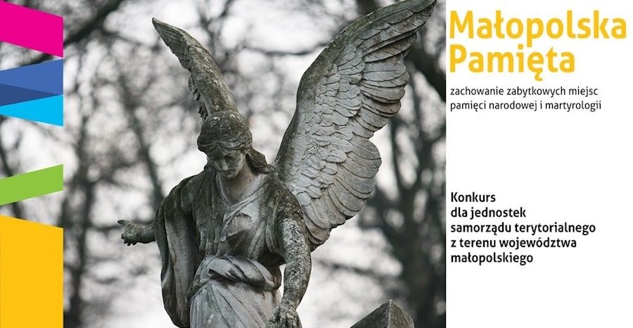 „Małopolska Pamięta – zachowanie miejsc pamięci narodowej i martyrologii”