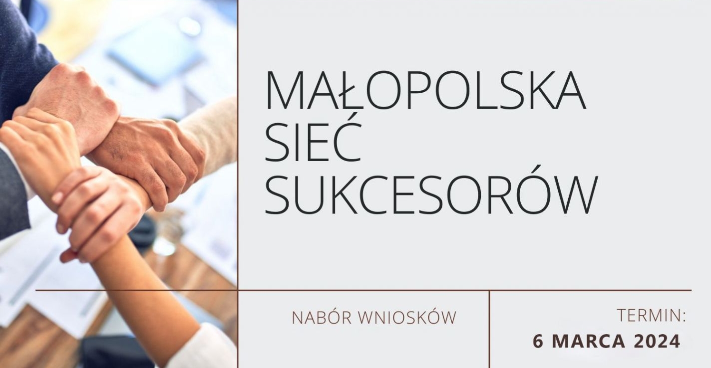 Trwa otwarty konkurs ofert  „Małopolska Sieć Sukcesorów”