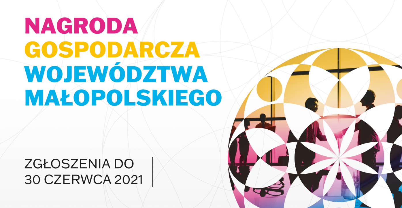 Zgłoszenia do Nagrody Gospodarczej Województwa Małopolskiego 2021