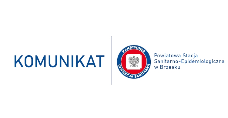 Komunikat Państwowego Powiatowego Inspektora Sanitarnego w Brzesku