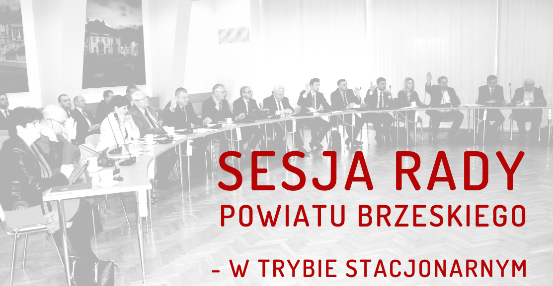 Zaproszenie na XLIII Sesję Rady Powiatu Brzeskiego