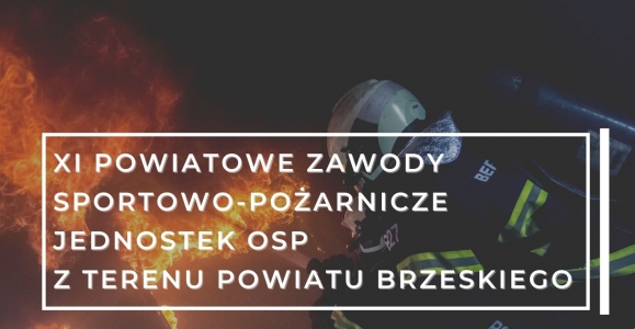 Zaproszenie na Powiatowe Zawody Sportowo – Pożarnicze w Borzęcinie