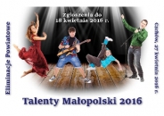 TALENTY MAŁOPOLSKI 2016 - zgłoszenia do 18.04.2016 r.