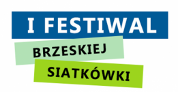 I Festiwal Brzeskiej Siatkówki
