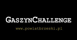 #PowiatBrzeski Gaszyn Challenge