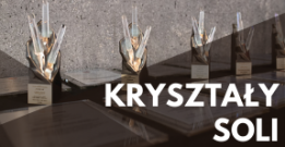 Trwa nabór w konkursie o Nagrodę „Kryształy Soli”, edycja XVII, rok 2021