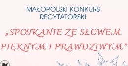 Konkurs Recytatorski „SPOTKANIE ZE SŁOWEM PIĘKNYM I PRAWDZIWYM”