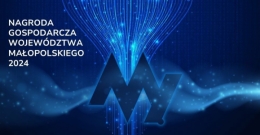 Trwa nabór wniosków w ramach XV edycji Nagrody Gospodarczej Województwa Małopolskiego