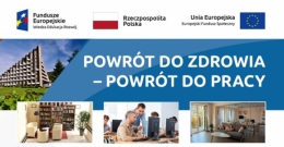 Powrót do zdrowia, powrót do pracy!