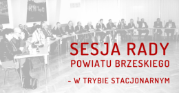 Zaproszenie na XXXIII Sesję Rady Powiatu Brzeskiego
