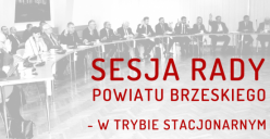 Zaproszenie na XXXVII Sesję Rady Powiatu Brzeskiego