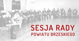 Zaproszenie na XLIV Sesję Rady Powiatu Brzeskiego