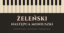 "Żeleński – następca Moniuszki" - transmisja koncertu