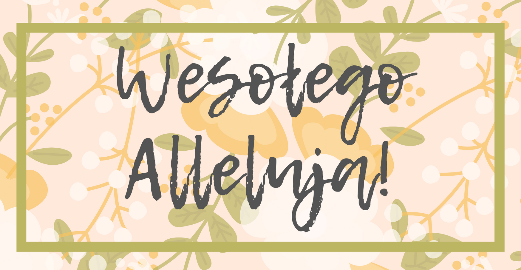 Powiat Brzeski życzy Wesołych Świąt Wielkiej Nocy!